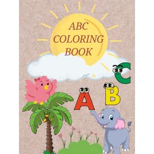 Mushana, Shiba “ABC Alphabet Coloring Book for Kids 8.5 x 11 Inch, 125 Pages Fun Early Learning & Big Coloring Designs for Toddlers & Preschoolers”: “A Cute and ... Creativity & Fine Motor Skills Ages 2–6” Mushana, Shiba “ABC Alphabet Coloring Book for Kids 8.5 x 11 Inch, 125 Pages Fun Early Learning & Big Coloring Designs for Toddlers & Preschoolers”: “A Cute and ... Creativity & Fine Motor Skills Ages 2–6”