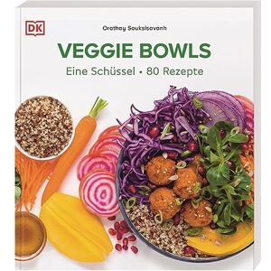 Souksisavanh, Orathay Veggie Bowls: Eine Schüssel 80 Rezepte. Vegetarische und vegane Rezepte für schnelle, gesunde und leckere Bowls Souksisavanh, Orathay Veggie Bowls: Eine Schüssel 80 Rezepte. Vegetarische und vegane Rezepte für schnelle, gesunde und leckere Bowls