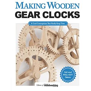 Editors of 'Scroll Saw Woodworking & Crafts' Magazine' Making Wooden Gear Clocks: 6 Cool Contraptions That Really Keep Time (Fox Chapel Publishing) Step-by-Step Projects for Handmade Clocks, from Beginner to Advanced; Includes Full-Size Pattern Pack Editors of 'Scroll Saw Woodworking & Crafts' Magazine' Making Wooden Gear Clocks: 6 Cool Contraptions That Really Keep Time (Fox Chapel Publishing) Step-by-Step Projects for Handmade Clocks, from Beginner to Advanced; Includes Full-Size Pattern Pack