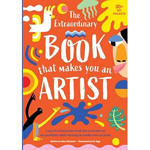 Mary Richards The Extraordinary Book That Makes You An Artist (The Extraordinary Book): 3 Mary Richards The Extraordinary Book That Makes You An Artist (The Extraordinary Book): 3