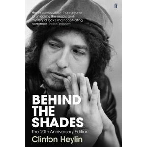Heylin, Clinton Behind the Shades: The 20th Anniversary Edition Heylin, Clinton Behind the Shades: The 20th Anniversary Edition