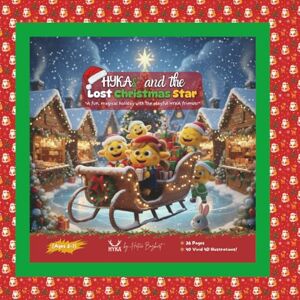Bozkurt, Hatice HYKA’s and the Lost Christmas Star: A Magical Christmas Story for Kids Ages 2-7: A Heartwarming Picture Book about Friendship, Courage, and Finding the Holiday Light (HYKA Holiday Adventures Series) Bozkurt, Hatice HYKA’s and the Lost Christmas Star: A Magical Christmas Story for Kids Ages 2-7: A Heartwarming Picture Book about Friendship, Courage, and Finding the Holiday Light (HYKA Holiday Adventures Series)