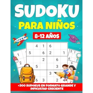 Moon, Papaya Sudoku para Niños 8-12 Años: +300 Sudokus en Formato Grande y Dificultad Creciente Moon, Papaya Sudoku para Niños 8-12 Años: +300 Sudokus en Formato Grande y Dificultad Creciente