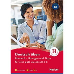 Niebisch, Daniela Deutsch üben- Phonetik Übungen und Tipps für eine gute Aussprache B1: Buch mit Audios online und App mit Videos Niebisch, Daniela Deutsch üben- Phonetik Übungen und Tipps für eine gute Aussprache B1: Buch mit Audios online und App mit Videos
