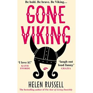 Russell, Helen Gone Viking: The laugh out loud debut novel from the bestselling author of The Year of Living Danishly Russell, Helen Gone Viking: The laugh out loud debut novel from the bestselling author of The Year of Living Danishly