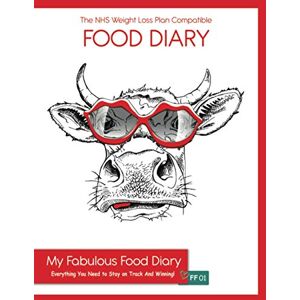 Bowers, Johnny The NHS Weight Loss Plan Compatible Food Diary My Fabulous Food Diary Everything You Need To Stay On Track And Winning! FF01: 3 Months Food ... Tracker, Measurements, Weight Graph AND MORE! Bowers, Johnny The NHS Weight Loss Plan Compatible Food Diary My Fabulous Food Diary Everything You Need To Stay On Track And Winning! FF01: 3 Months Food ... Tracker, Measurements, Weight Graph AND MORE!
