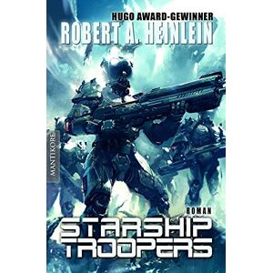 Heinlein, Robert A Starship Troopers: Der Science Fiction Klassiker von Robert A. Heinlein Heinlein, Robert A Starship Troopers: Der Science Fiction Klassiker von Robert A. Heinlein