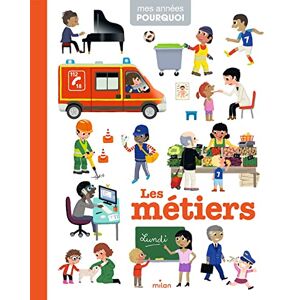 Gorostis, Émilie Mes annees pourquoi/Les metiers Gorostis, Émilie Mes annees pourquoi/Les metiers