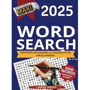 Yao, G Ultimate Big Print, MAXI Word Search: 4,000 Diverse Puzzles for Hours of Brain-Boosting Fun: Large Print Word Search Puzzle Book for Adults and ... Boost Your Brainpower with Engaging Puzzles Yao, G Ultimate Big Print, MAXI Word Search: 4,000 Diverse Puzzles for Hours of Brain-Boosting Fun: Large Print Word Search Puzzle Book for Adults and ... Boost Your Brainpower with Engaging Puzzles