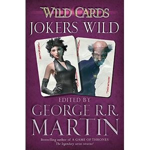 Martin, George R.R. Wild Cards: Jokers Wild Martin, George R.R. Wild Cards: Jokers Wild