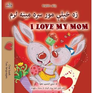 Admont, Shelley I Love My Mom (Pashto English Bilingual Book for Kids) (Pashto English Bilingual Collection) Admont, Shelley I Love My Mom (Pashto English Bilingual Book for Kids) (Pashto English Bilingual Collection)