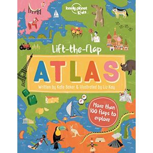 Baker, Kate Lonely Planet Kids Lift-the-Flap Atlas: 1 Baker, Kate Lonely Planet Kids Lift-the-Flap Atlas: 1