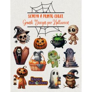 Alemi Schemi a Punto Croce Grandi Disegni per Halloween: 12 schemi grandi e divertenti per il punto croce di Halloween. Include riferimenti DMC e versione ... (Schemi a Punto Croce Edizione Italiana) Alemi Schemi a Punto Croce Grandi Disegni per Halloween: 12 schemi grandi e divertenti per il punto croce di Halloween. Include riferimenti DMC e versione ... (Schemi a Punto Croce Edizione Italiana)