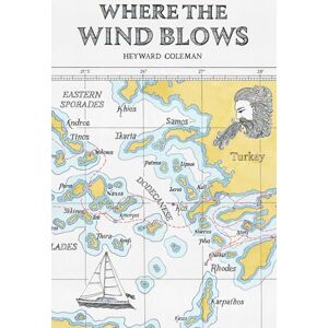 Coleman, Heyward H Where the Wind Blows: 2 (The Voyages of Skimmer) Coleman, Heyward H Where the Wind Blows: 2 (The Voyages of Skimmer)