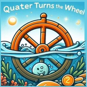 Kelly, Julian Quarter Turns The Wheel Book 2 Kelly, Julian Quarter Turns The Wheel Book 2