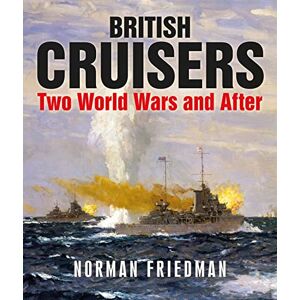 Norman British Cruisers: Two World Wars and After Norman British Cruisers: Two World Wars and After
