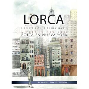García Lorca, Federico LORCA. A POET IN NEW YORK: Poeta en Nueva York García Lorca, Federico LORCA. A POET IN NEW YORK: Poeta en Nueva York