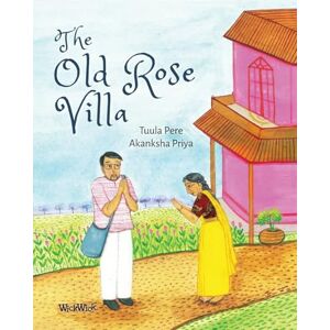 Pere, Tuula The Old Rose Villa (Stories of India) Pere, Tuula The Old Rose Villa (Stories of India)