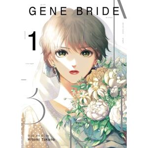 Takano, Hitomi Gene Bride Vol. 1 Takano, Hitomi Gene Bride Vol. 1