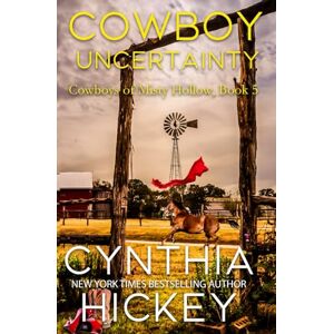 Hickey, Cynthia Cowboy Uncertainty Hickey, Cynthia Cowboy Uncertainty