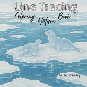Publishing, VL inK Line Tracing Coloring Book Nature: You Won’t Believe These Stunning Nature Scenes You Can Trace and Color! for Kids and Adults Publishing, VL inK Line Tracing Coloring Book Nature: You Won’t Believe These Stunning Nature Scenes You Can Trace and Color! for Kids and Adults