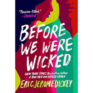 Eric Jerome Dickey Before We Were Wicked Eric Jerome Dickey Before We Were Wicked