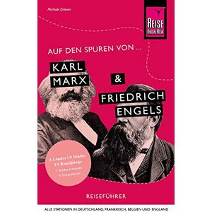 Driever, Michael Auf den Spuren von Karl Marx und Friedrich Engels (Alle Stationen in Deutschland, Frankreich, Belgien und England): Reise Know-How Reiseführer Driever, Michael Auf den Spuren von Karl Marx und Friedrich Engels (Alle Stationen in Deutschland, Frankreich, Belgien und England): Reise Know-How Reiseführer