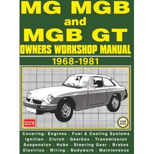 Autobooks Ltd. MG MGB and MGB GT Owners Workshop Manual 1968-1981 Autobooks Ltd. MG MGB and MGB GT Owners Workshop Manual 1968-1981
