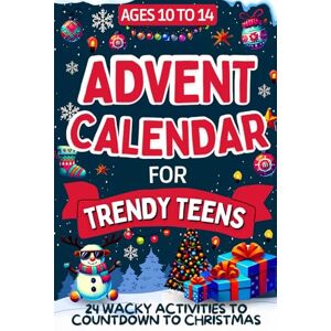 Jenna Smith, Editions Advent calendar for trendy teens: Book of 24 Original Activities to Countdown to Christmas for Kids Ages 10 to 14 Each day, discover a riddle, a ... either alone or with your friends and family Jenna Smith, Editions Advent calendar for trendy teens: Book of 24 Original Activities to Countdown to Christmas for Kids Ages 10 to 14 Each day, discover a riddle, a ... either alone or with your friends and family
