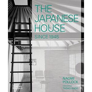 Pollock, Naomi The Japanese House Since 1945 Pollock, Naomi The Japanese House Since 1945