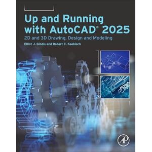 Kaebisch, Robert C. Up and Running with AutoCAD® 2025: 2D and 3D Drawing, Design and Modeling (Clinical and Medical Innovation) Kaebisch, Robert C. Up and Running with AutoCAD® 2025: 2D and 3D Drawing, Design and Modeling (Clinical and Medical Innovation)