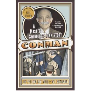 Weil, J.R. R. Con Man: A Master Swindler's Own Story (Library of Larceny) Weil, J.R. R. Con Man: A Master Swindler's Own Story (Library of Larceny)