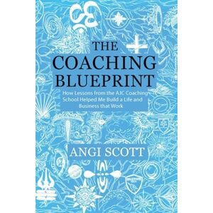 Scott The Coaching Blueprint: How Lessons from the AJC Coaching School Helped Me Build a Life and Business that Worked Scott The Coaching Blueprint: How Lessons from the AJC Coaching School Helped Me Build a Life and Business that Worked