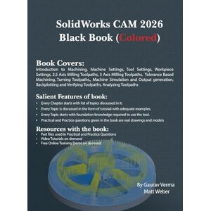 Verma, Gaurav SolidWorks CAM 2026 Black Book: (Colored) Verma, Gaurav SolidWorks CAM 2026 Black Book: (Colored)