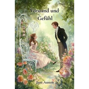 Austen, Jane Verstand und Gefühl Austen, Jane Verstand und Gefühl
