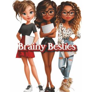 Maze Brainy Besties: 600 Fun & Friendly Easy to Medium Puzzles for Girls Who Think Big Maze Brainy Besties: 600 Fun & Friendly Easy to Medium Puzzles for Girls Who Think Big