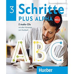 Böttinger, Anja Schritte plus Alpha Neu 3: Deutsch im Alpha-Kurs.Deutsch als Zweitsprache / 2 Audio-CDs zum Kursbuch Böttinger, Anja Schritte plus Alpha Neu 3: Deutsch im Alpha-Kurs.Deutsch als Zweitsprache / 2 Audio-CDs zum Kursbuch