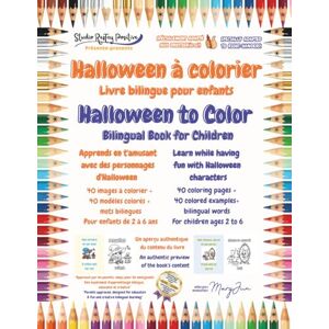 Studio Restay Positive, MaryJun Halloween à Colorier / Halloween to Color: Livre de coloriage Français-Anglais Format Droitier, Apprenez les couleurs et le vocabulaire en coloriant / ... Learn colors and vocabulary through coloring Studio Restay Positive, MaryJun Halloween à Colorier / Halloween to Color: Livre de coloriage Français-Anglais Format Droitier, Apprenez les couleurs et le vocabulaire en coloriant / ... Learn colors and vocabulary through coloring