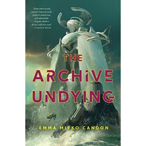 Candon, Emma Mieko Archive Undying: 1 (The Downworld Sequence) Candon, Emma Mieko Archive Undying: 1 (The Downworld Sequence)