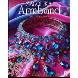 Wood, Bella Mary Sagolika Armband Exklusiv målarbok: smycken målarbok Wood, Bella Mary Sagolika Armband Exklusiv målarbok: smycken målarbok