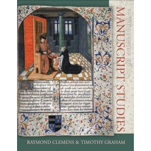 Clemens, Raymond Introduction to Manuscript Studies Clemens, Raymond Introduction to Manuscript Studies