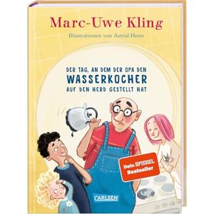 Kling, Marc-Uwe Der Tag, an dem der Opa den Wasserkocher auf den Herd gestellt hat Kling, Marc-Uwe Der Tag, an dem der Opa den Wasserkocher auf den Herd gestellt hat