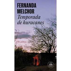 Melchor, Fernanda Temporada de huracanes (Mapa de las lenguas) (Random House) Melchor, Fernanda Temporada de huracanes (Mapa de las lenguas) (Random House)