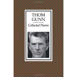 Gunn, Thom Collected Poems Gunn, Thom Collected Poems