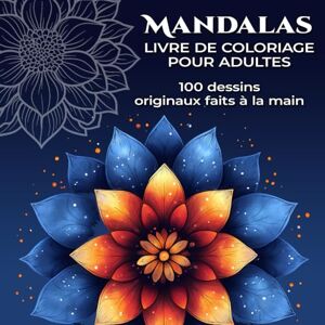 Mann Éditions, Ode Mandalas Livre De Coloriage Pour Adultes: Collection De Motifs Harmoniques À Colorier Pour Une Pause Créative Et Relaxante Mann Éditions, Ode Mandalas Livre De Coloriage Pour Adultes: Collection De Motifs Harmoniques À Colorier Pour Une Pause Créative Et Relaxante