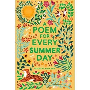 Esiri, Allie A Poem for Every Summer Day: 3 (A Poem for Every Day and Night of the Year, 3) Esiri, Allie A Poem for Every Summer Day: 3 (A Poem for Every Day and Night of the Year, 3)