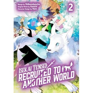 McKnight, Andria Isekai Tensei: Recruited to Another World: Volume 2 (Manga) (Isekai Tensei: Recruited to Another World, Manga, 2) McKnight, Andria Isekai Tensei: Recruited to Another World: Volume 2 (Manga) (Isekai Tensei: Recruited to Another World, Manga, 2)