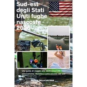 della savana, Miglia Sud-est degli Stati Uniti fughe nascoste 2025: Una guida di viaggio alle destinazioni più panoramiche, storiche e sottovalutate del sud-est della savana, Miglia Sud-est degli Stati Uniti fughe nascoste 2025: Una guida di viaggio alle destinazioni più panoramiche, storiche e sottovalutate del sud-est