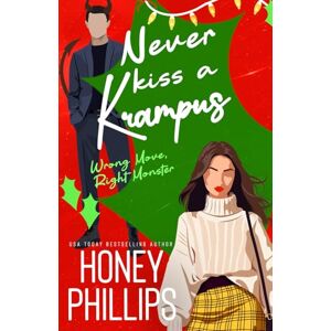 Philips Never Kiss a Krampus: A Cozy Holiday Monster Romance (Wrong Move, Right Monster) Philips Never Kiss a Krampus: A Cozy Holiday Monster Romance (Wrong Move, Right Monster)