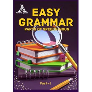 Qalam, Aina's Easy Grammar: Parts of Speech-Noun Qalam, Aina's Easy Grammar: Parts of Speech-Noun